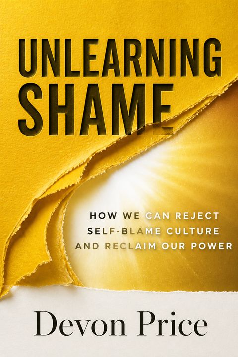 Unlearning Shame