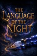 The Language of the Night