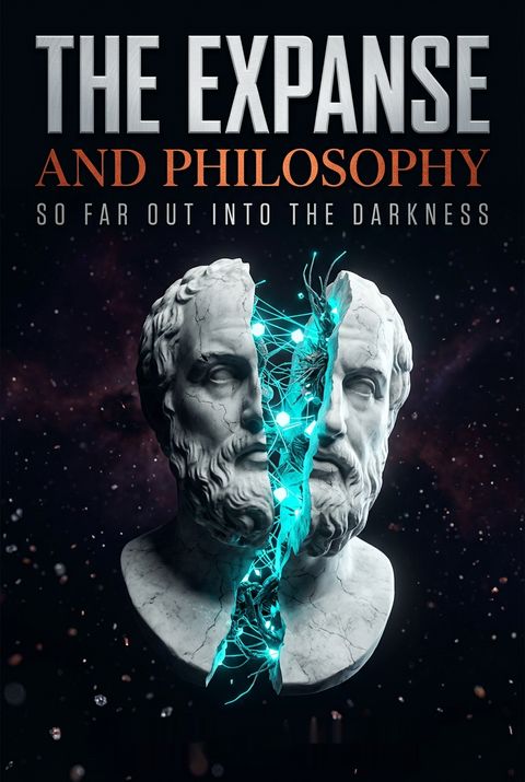 The Expanse and Philosophy by Jeffery L. Nicholas