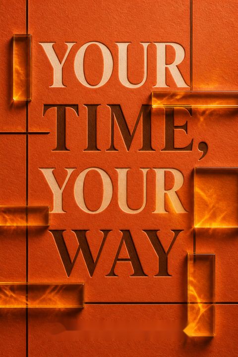 Your Time, Your Way