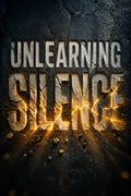 Unlearning Silence