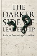 The Darker Side of Leadership