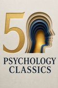 50 Psychology Classics