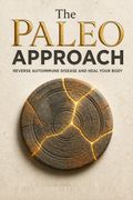 The Paleo Approach