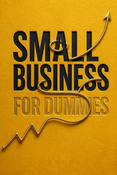 Small Business For Dummies by Eric Tyson
