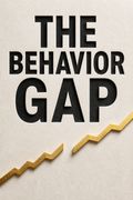The Behavior Gap
