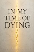 In My Time of Dying