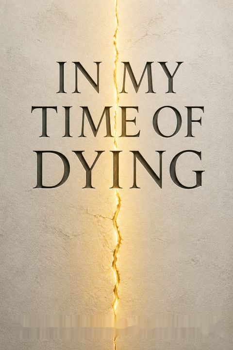 In My Time of Dying
