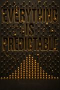 Everything Is Predictable
