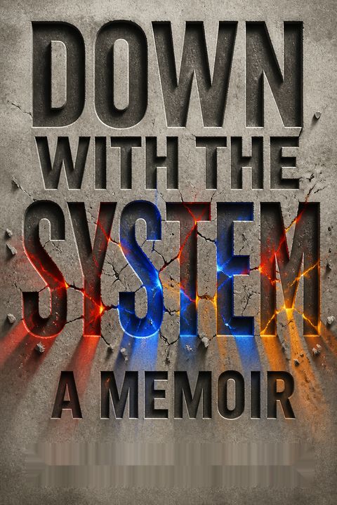 Down with the System
