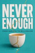 Never Enough