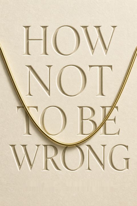 How Not to Be Wrong