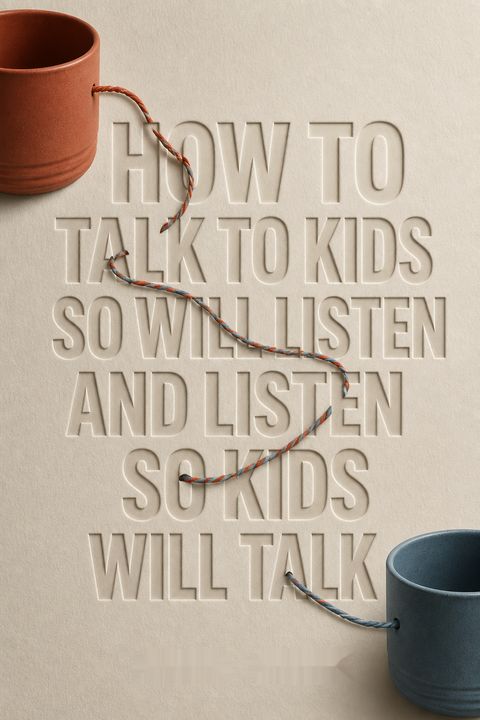 How to Talk to Kids So Will Listen and Listen so Kids Will Talk