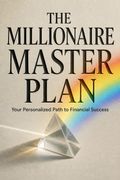 The Millionaire Master Plan