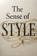 The Sense of Style