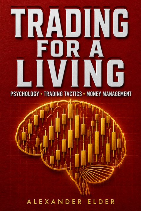 Trading for a Living by Alexander Elder