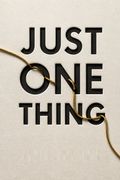 Just One Thing