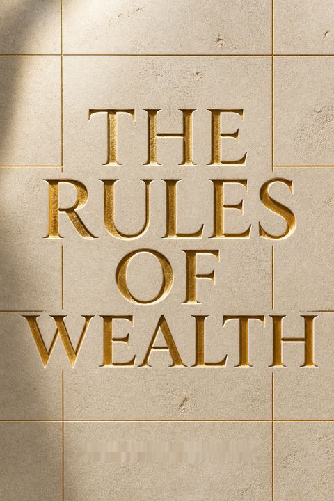 The Rules of Wealth