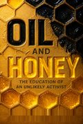 Oil and Honey