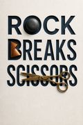 Rock Breaks Scissors