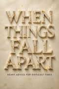 When Things Fall Apart