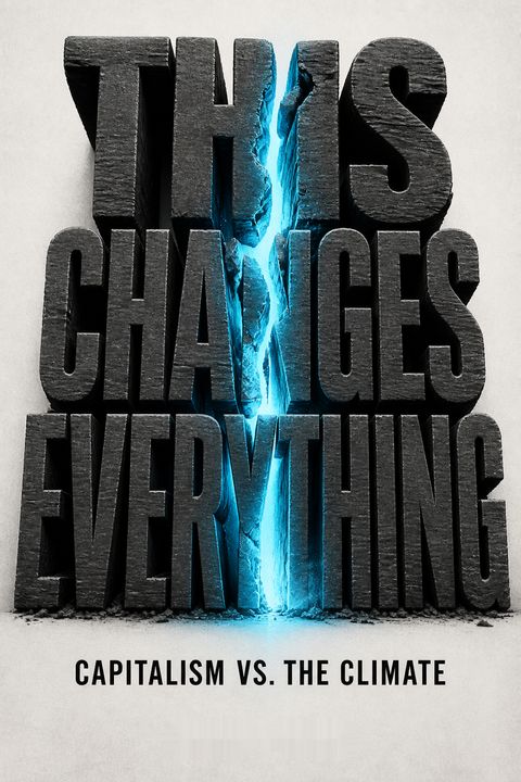 This Changes Everything by Naomi Klein