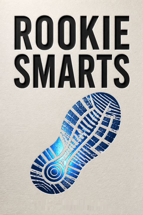 Rookie Smarts by Liz Wiseman
