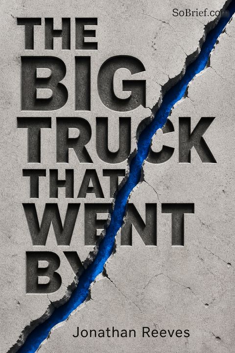 The Big Truck that Went By