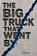 The Big Truck that Went By