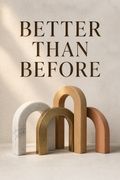 Better Than Before