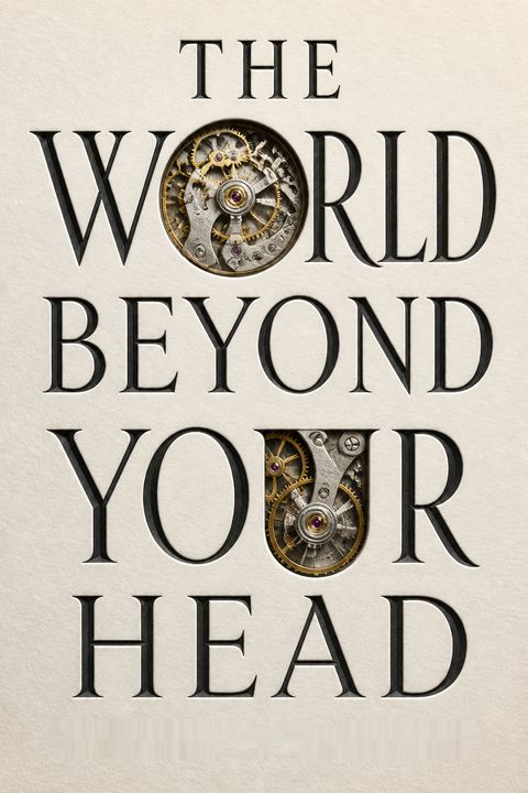 The World Beyond Your Head