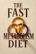 The Fast Metabolism Diet