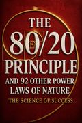 The 80/20 Principle and 92 Other Power Laws of Nature