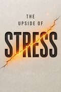 The Upside of Stress