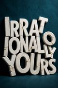 Irrationally yours