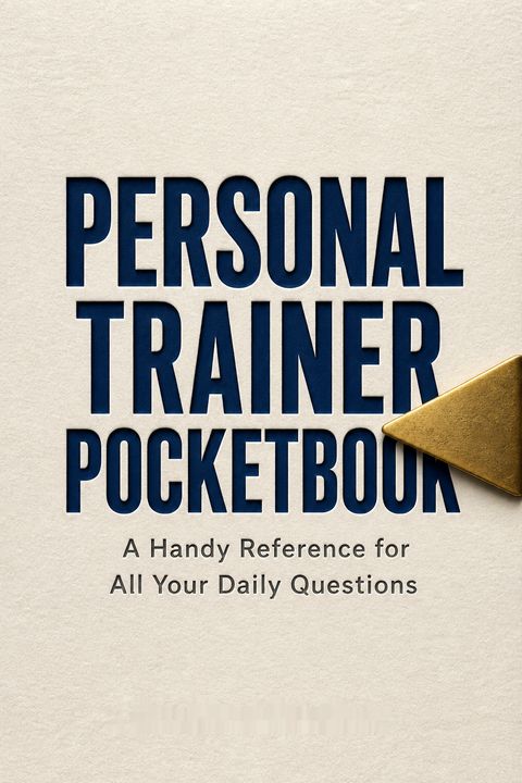 Personal Trainer Pocketbook by Jonathan   Goodman