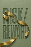 RISK/REWARD