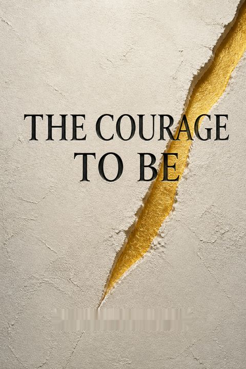 The Courage to Be