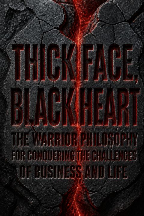 Thick Face, Black Heart by Chin-Ning Chu
