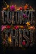 Colonize This!