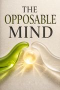 The Opposable Mind