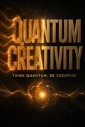 Quantum Creativity