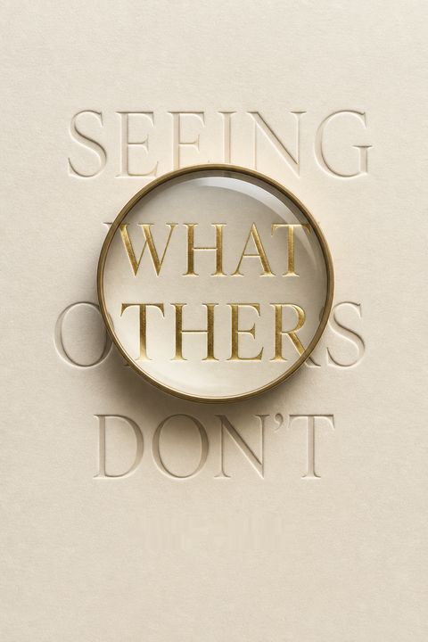 Seeing What Others Don't