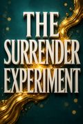 The Surrender Experiment