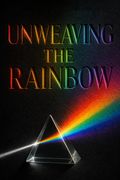 Unweaving the Rainbow