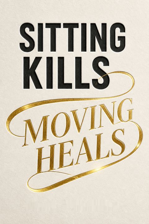 Sitting Kills, Moving Heals by Joan Vernikos