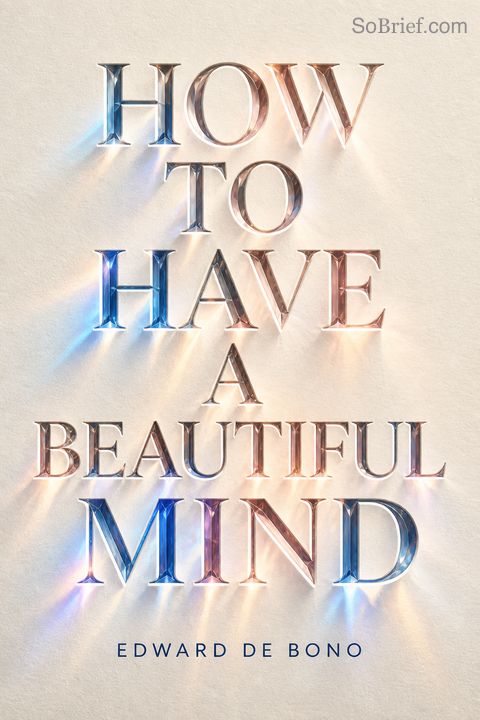How to Have a Beautiful Mind