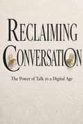 Reclaiming Conversation