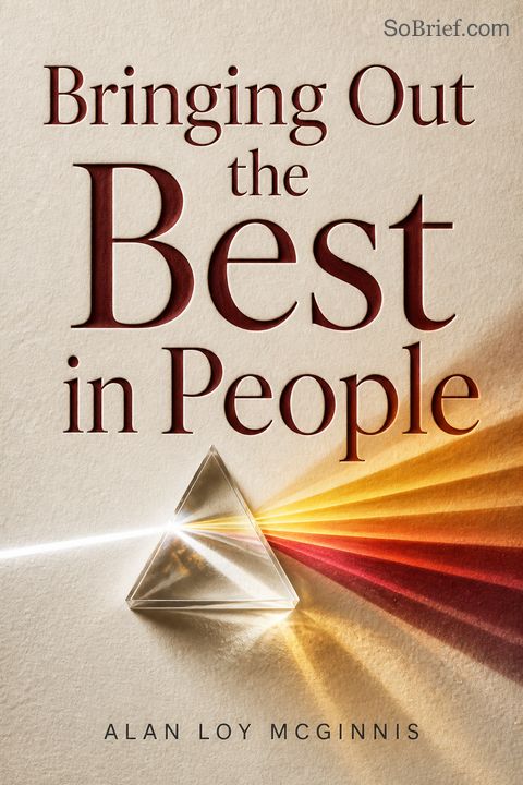 Bringing Out the Best in People