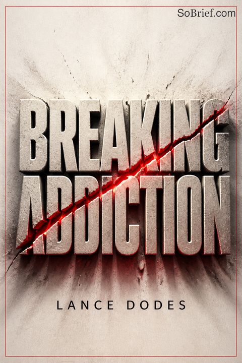 Breaking Addiction
